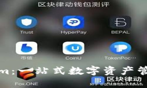 : 轻松创建Tokenim：一站式数字资产管理平台的全面指南