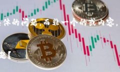 抱歉，您提到的“tokenim反馈网页打不开”是一个